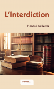 L'Interdiction par Honoré de Balzac