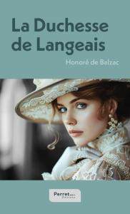 Couverture de La Duchesse de Langeais d'Honoré de Balzac aux Éditions Perret