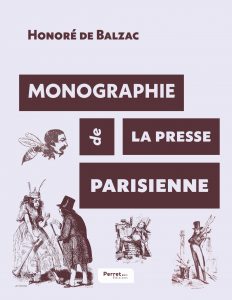 Couverture de Monographie de la presse parisienne d'Honoré de Balzac